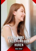 Ausbildung und Erziehung von Huren