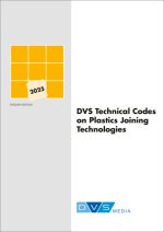 DVS Technical Codes on Plastics Joining Technologies