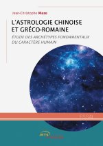 L'Astrologie chinoise et gréco-romaine