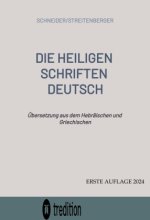 DIE HEILIGEN SCHRIFTEN DEUTSCH