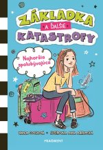 Základka a ďalšie katastrofy 1 - Najhoršia spolubývajúca