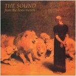 Sound, The:  From The Lions Mouth