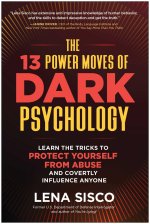 13 POWER MOVES OF DARK PSYCHOLOGY