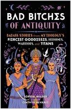 BAD BITCHES OF ANTIQUITY