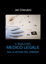 ruolo del medico legale sulla scena del crimine
