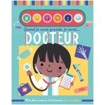 Quand je serai grande, je serai docteur