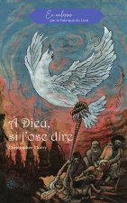 À Dieu, si j'ose dire