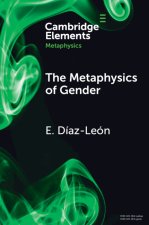 The Metaphysics of Gender
