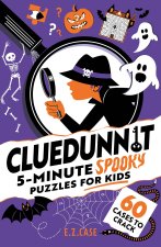 Cluedunnit: Cluedunnit: 5-minute Spooky Puzzles for Kids