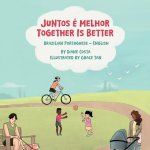 Together Is Better (Brazilian Portuguese-English)