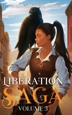 Liberation Saga (Volume 3) (M. A. Owens,Brogath)(Pevná)
