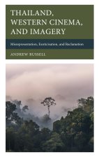 Thailand, Western Cinema, and Imagery