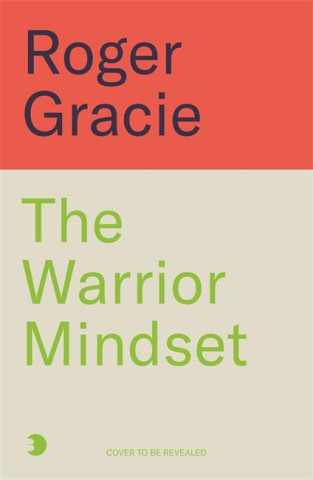 The Warrior Mindset