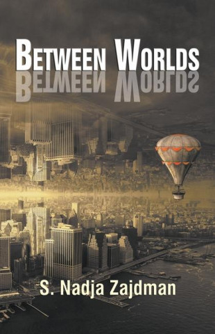 Between Worlds