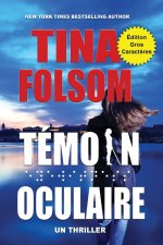 Témoin Oculaire (Un Thriller) (Édition Gros Caract?res)
