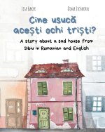 Cine usuc?  ace?ti ochi tri?ti?