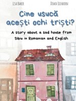 Cine usuc?  ace?ti ochi tri?ti?