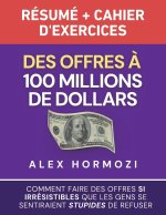 Des Offres ? 100 millions de dollars Résumé et cahier d'exercices