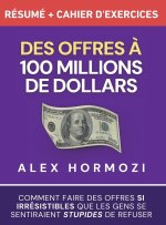 Des Offres ? 100 millions de dollars Résumé et cahier d'exercices