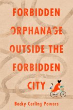 Forbidden Orphanage in the Forbidden City