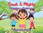 Peque?a y Poderosa - Small and Mighty