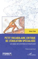Petit vocabulaire critique de l'éducation spécialisée