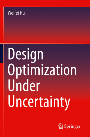 Design Optimization Under Uncertainty