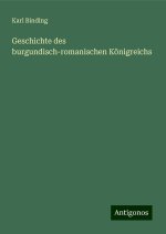 Geschichte des burgundisch-romanischen Königreichs