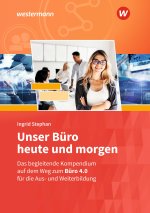 Unser Büro heute und morgen. Arbeitsheft