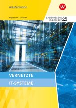 Basiswissen IT-Berufe. Vernetzte IT-Systeme Schulbuch