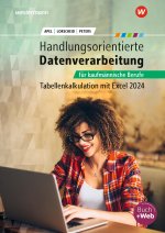 Handlungsorientierte Tabellenkalkulation für kaufmännische Berufe. Excel 365 Schulbuch