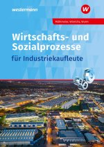 Wirtschafts- und Sozialprozesse für Industriekaufleute. Schulbuch