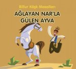 Aglayan Narla Gülen Ayva-Billur Kösk Masallari