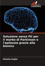 Soluzione senza fili per il morbo di Parkinson e l'epilessia grazie alla bionica