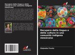 Recupero della lingua e della cultura in una comunit? indigena messicana