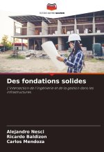 Des fondations solides