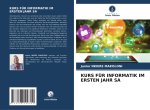 KURS FÜR INFORMATIK IM ERSTEN JAHR SA