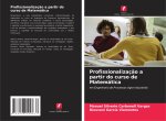 Profissionalizaç?o a partir do curso de Matemática