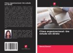 Clima organizacional: Um estudo em direto