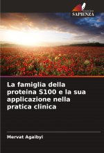 La famiglia della proteina S100 e la sua applicazione nella pratica clinica