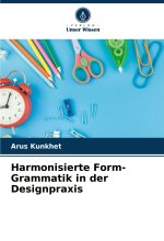 Harmonisierte Form-Grammatik in der Designpraxis