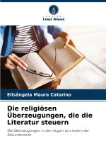 Die religiösen Überzeugungen, die die Literatur steuern