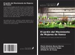 El jardín del Movimiento de Mujeres de Itaoca