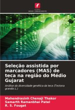Seleç?o assistida por marcadores (MAS) de teca na regi?o do Médio Gujarat