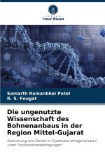 Die ungenutzte Wissenschaft des Bohnenanbaus in der Region Mittel-Gujarat