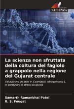 La scienza non sfruttata della coltura del fagiolo a grappolo nella regione del Gujarat centrale