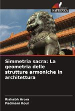 Simmetria sacra: La geometria delle strutture armoniche in architettura