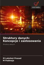 Struktury danych: Koncepcje i zastosowania