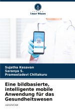 Eine bildbasierte, intelligente mobile Anwendung für das Gesundheitswesen