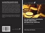La neutralidad monetaria desde diferentes perspectivas teóricas